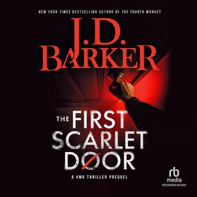 The First Scarlet Door by J. D. Barker audiobook