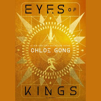 Eyes of Kings by Chloe Gong audiobook