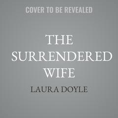 The Surrendered Wife by Laura Doyle audiobook