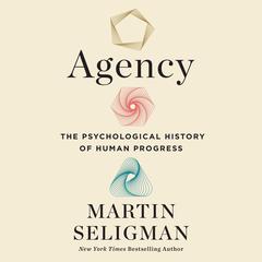 Agency by Martin E. P. Seligman audiobook