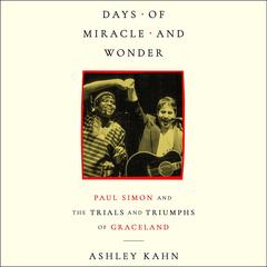 Days of Miracle and Wonder by Ashley Kahn audiobook