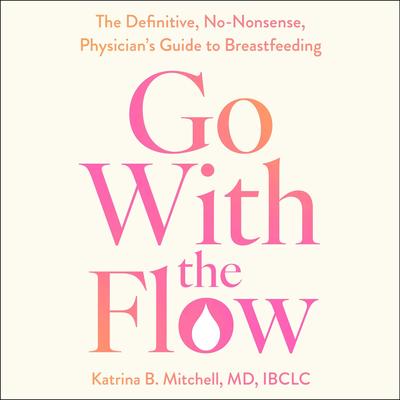 Go With the Flow by Katrina B. Mitchell audiobook