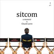Sitcom by  Chuck Lorre audiobook