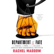 Department of Fate by  Rachel Maddow audiobook