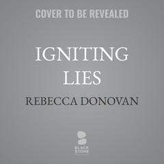 Igniting Lies by Rebecca Donovan audiobook