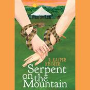 Serpent on the Mountain by  J. Kasper Kramer audiobook