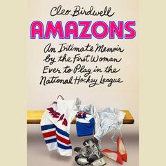 Amazons by Cleo Birdwell audiobook