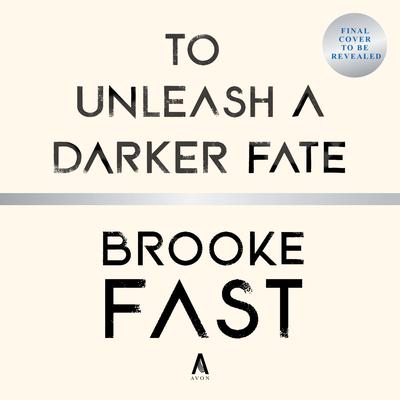 To Unleash a Darker Fate by Brooke Fast audiobook
