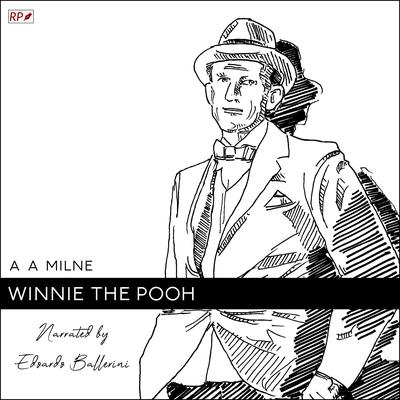 Winnie The Pooh by A. A. Milne audiobook