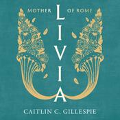 Livia by  Caitlin C. Gillespie audiobook