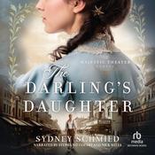 The Darling's Daughter by  Sydney Schmied audiobook