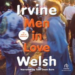 Men in Love by Irvine Welsh audiobook
