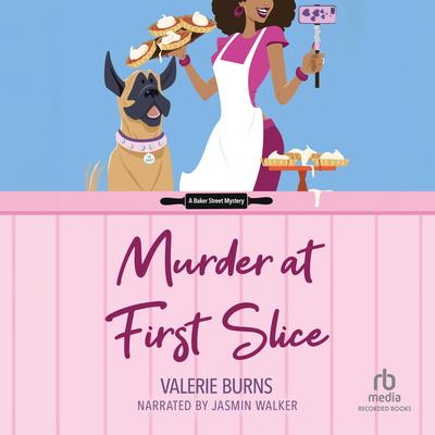 Murder at First Slice by Valerie Burns audiobook