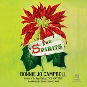 The Spirits by  Bonnie Jo Campbell audiobook