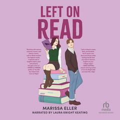 Left on Read by Marissa Eller audiobook