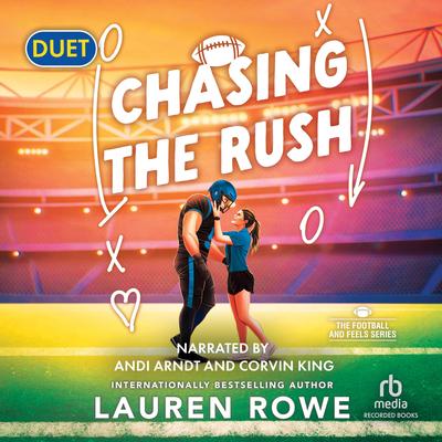 Chasing the Rush by Lauren Rowe audiobook