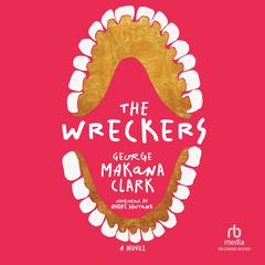 The Wreckers by George Makana Clark audiobook