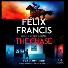 The Chase by Felix Francis audiobook