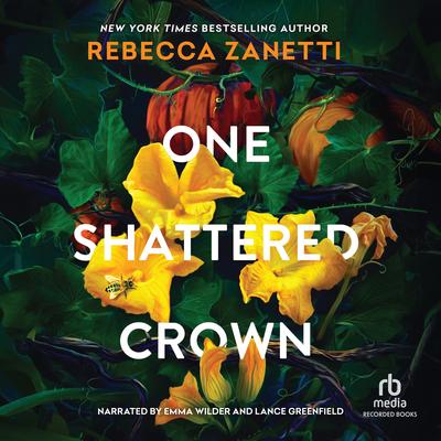 One Shattered Crown by Rebecca Zanetti audiobook