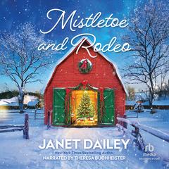 Mistletoe and Rodeo by Janet Dailey audiobook