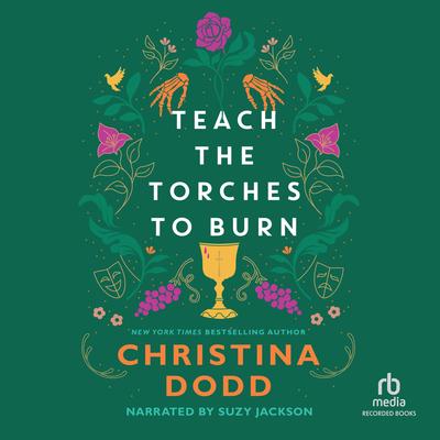 Teach the Torches to Burn by Christina Dodd audiobook