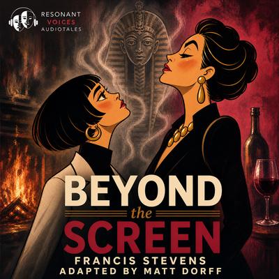 Beyond the Screen by Francis Stevens audiobook