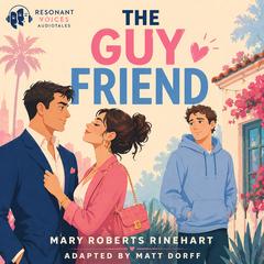 The Guy Friend by Mary Roberts Rinehart audiobook