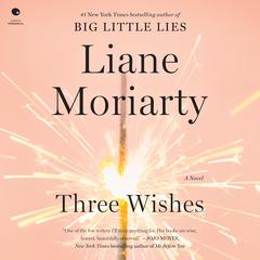 Three Wishes by Liane Moriarty audiobook