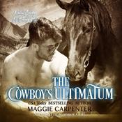 The Cowboy's Ultimatum by  Maggie Carpenter audiobook