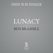 Lunacy by  Ben Bramble audiobook
