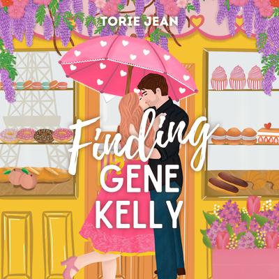 Finding Gene Kelly by Torie Jean audiobook