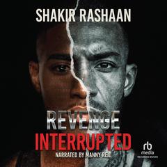 Revenge Interrupted by Shakir Rashaan audiobook