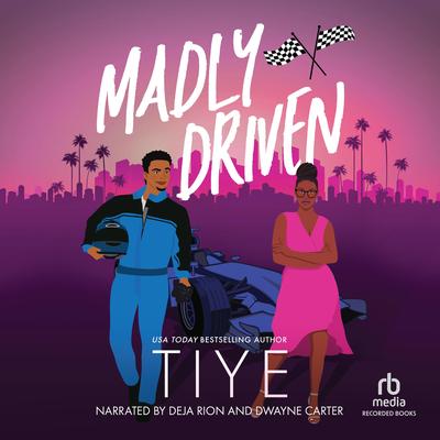Madly Driven by Tiye  audiobook