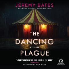 The Dancing Plague by Jeremy Bates audiobook