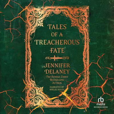 Tales of a Treacherous Fate by Jennifer Delaney audiobook