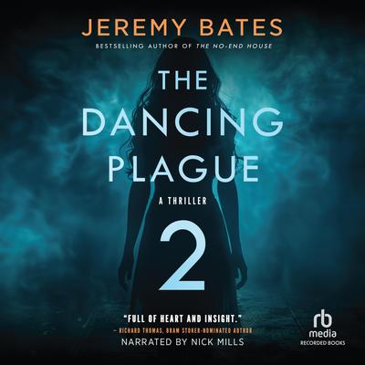 The Dancing Plague 2 by Jeremy Bates audiobook