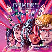 Gamers 2: Leveling Up by  E. C. Myers audiobook