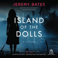 Island of the Dolls by Jeremy Bates audiobook