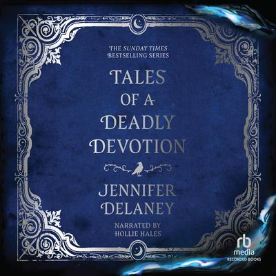 Tales of a Deadly Devotion by Jennifer Delaney audiobook