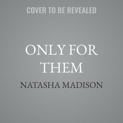 Only for Them by Natasha Madison audiobook