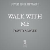 Walk with Me by  David Magee audiobook