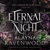 Eternal is the Night by  Alayna Ravenwood audiobook