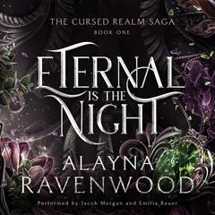 Eternal is the Night by Alayna Ravenwood audiobook