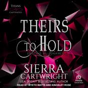 Theirs to Hold by  Sierra Cartwright audiobook