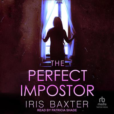 The Perfect Impostor by Iris Baxter audiobook
