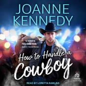 How to Handle a Cowboy by  Joanne Kennedy audiobook