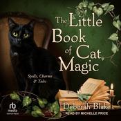 The Little Book of Cat Magic by  Deborah Blake audiobook