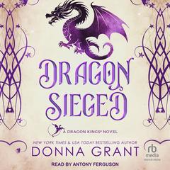 Dragon Sieged by Donna Grant audiobook
