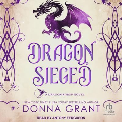 Dragon Sieged by Donna Grant audiobook