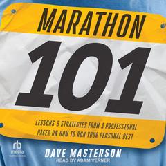 Marathon 101 by Dave Masterson audiobook
